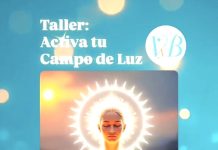 Taller: Activa tu Campo de Luz “Conéctate con tu máximo potencial divino”